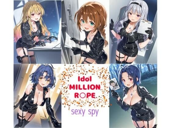Idol MILLION R○PE  SEXY SPY