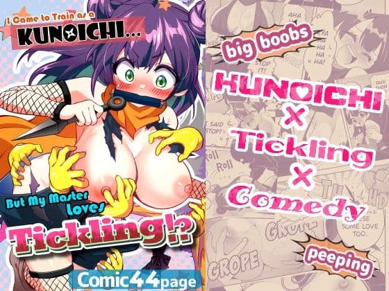 I Came to Train as a Kunoichi... But My Master Loves Tickling！？