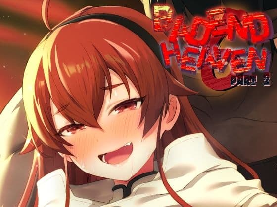BAD END HEAVEN 6 part2